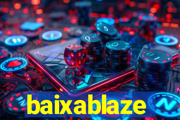 baixablaze