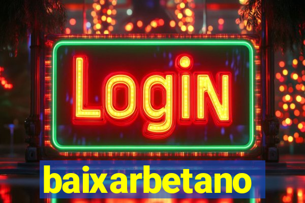 baixarbetano