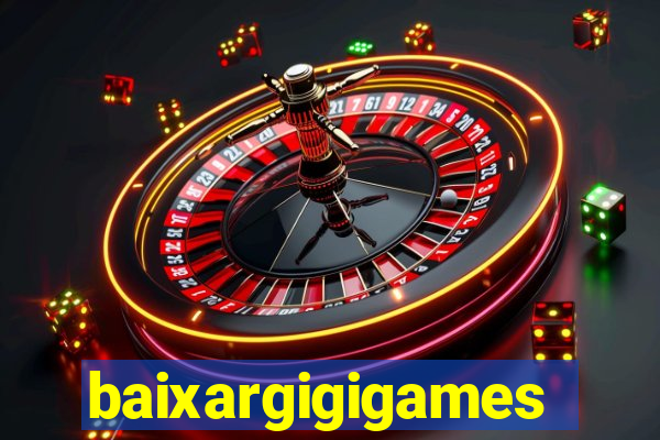 baixargigigames