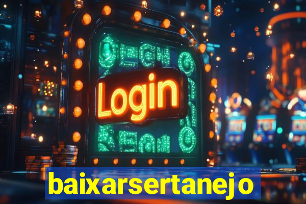 baixarsertanejo