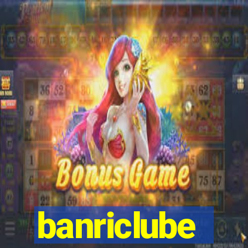 banriclube