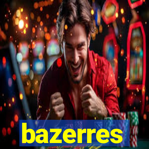 bazerres