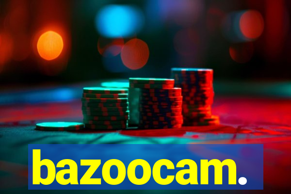 bazoocam.