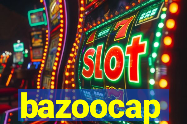 bazoocap