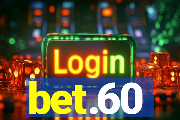 bet.60