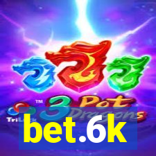 bet.6k