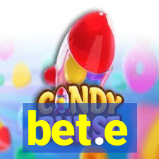 bet.e