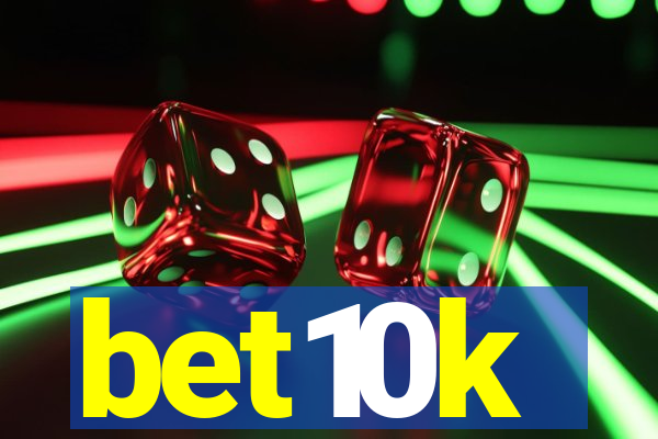 bet10k