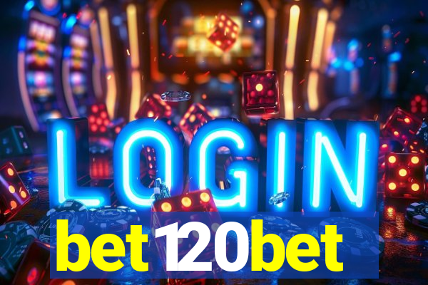 bet120bet