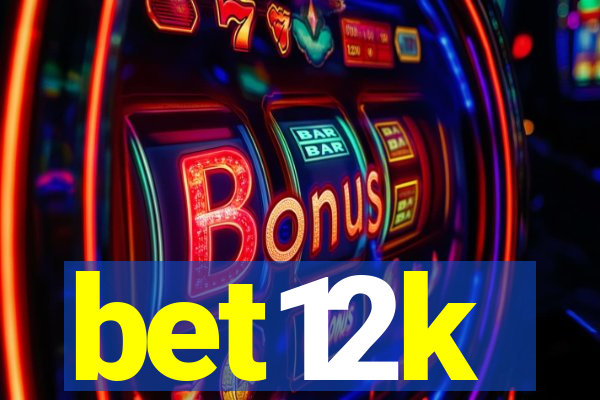 bet12k
