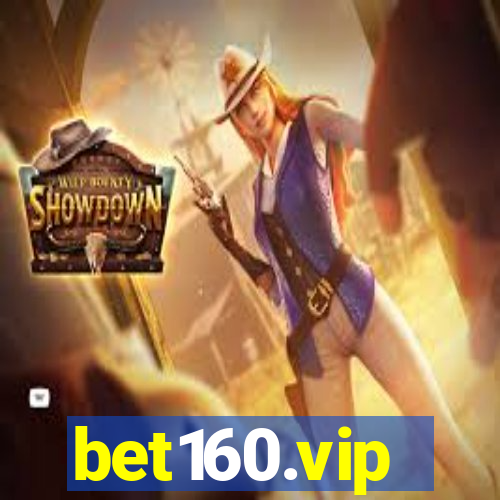 bet160.vip