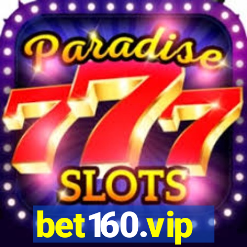 bet160.vip