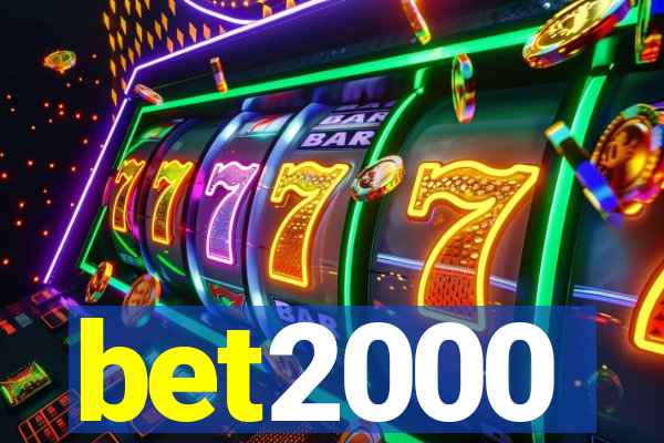 bet2000