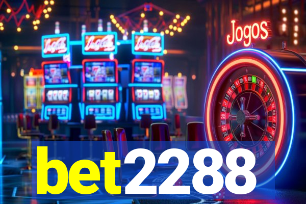 bet2288
