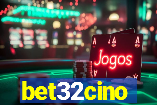 bet32cino
