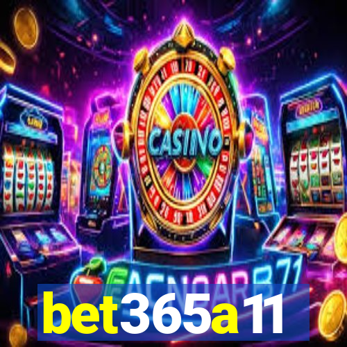 bet365a11