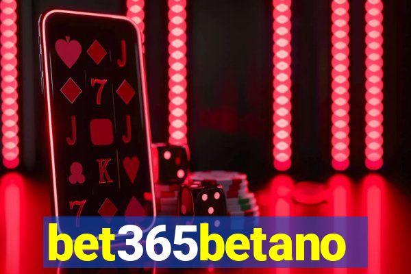 bet365betano