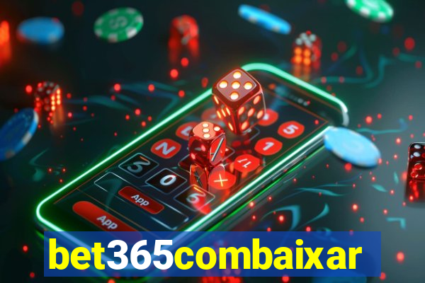 bet365combaixar