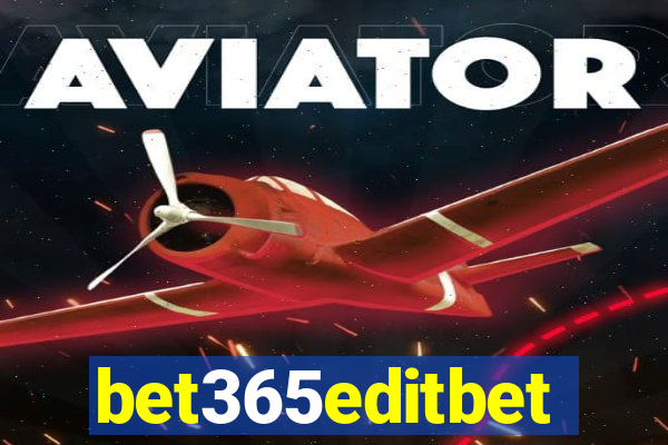 bet365editbet