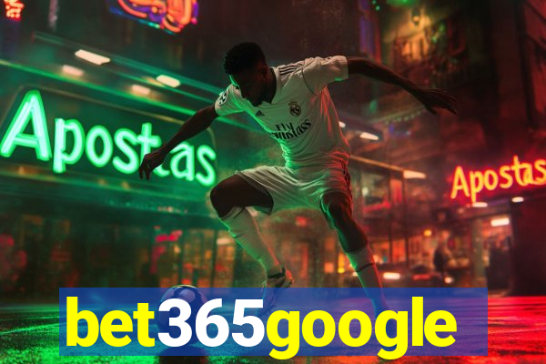 bet365google