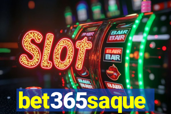 bet365saque