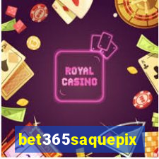 bet365saquepix
