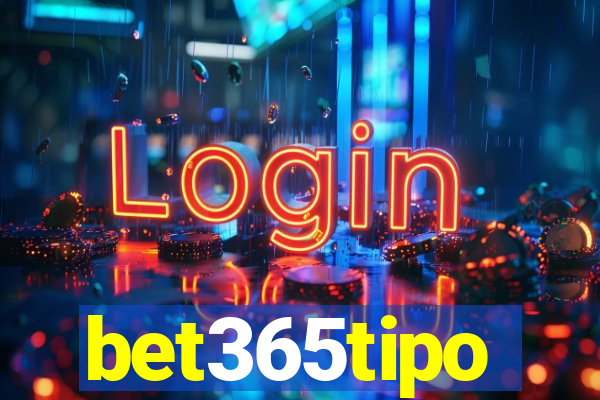 bet365tipo