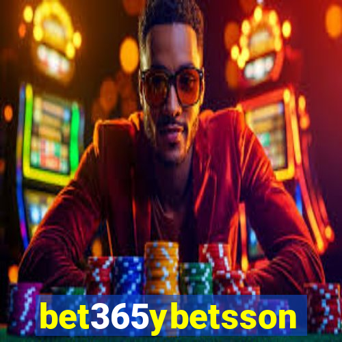 bet365ybetsson