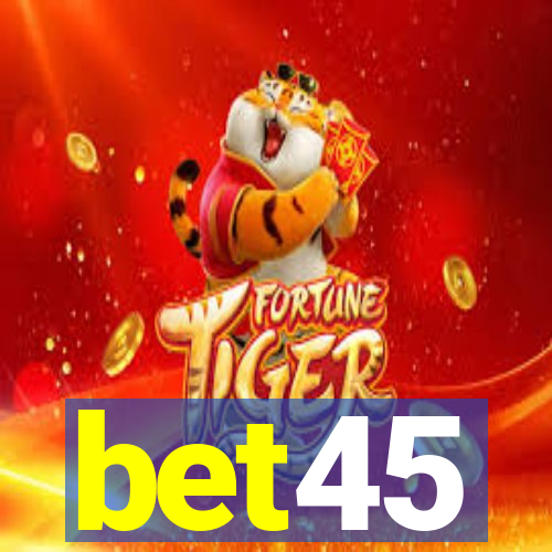 bet45