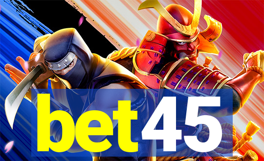 bet45