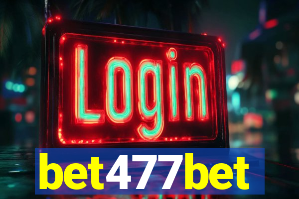 bet477bet