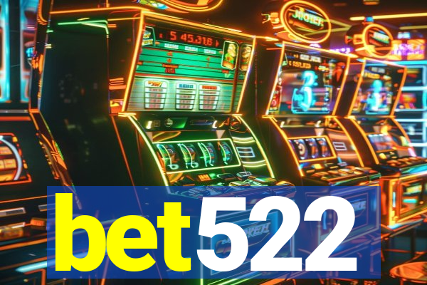 bet522