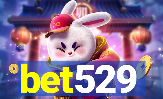 bet529