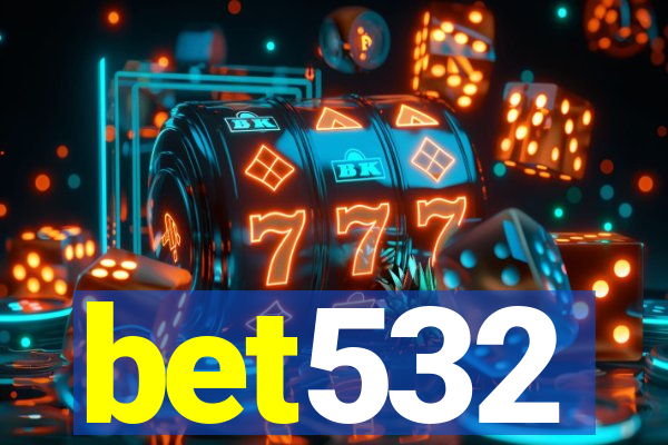 bet532