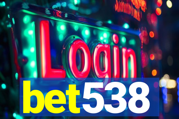 bet538