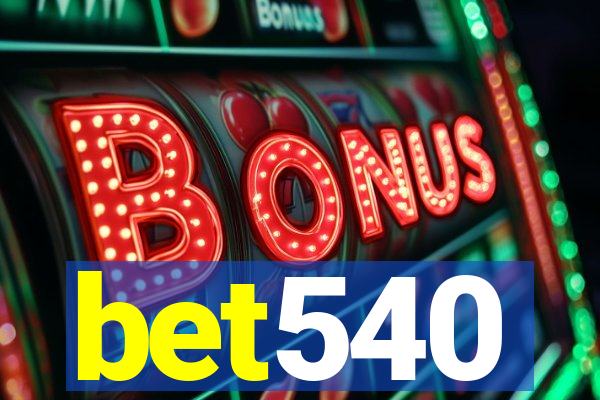 bet540