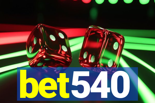 bet540