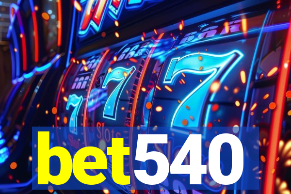 bet540
