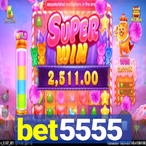 bet5555