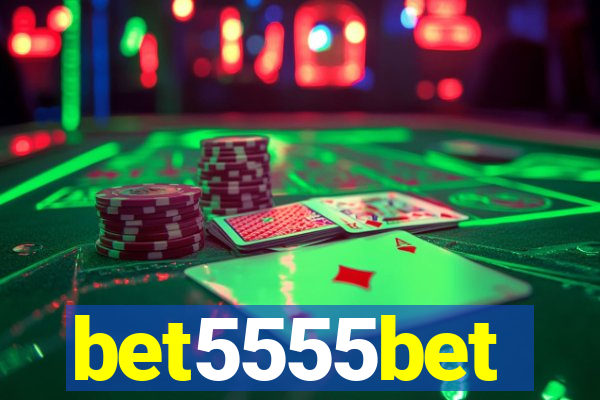 bet5555bet