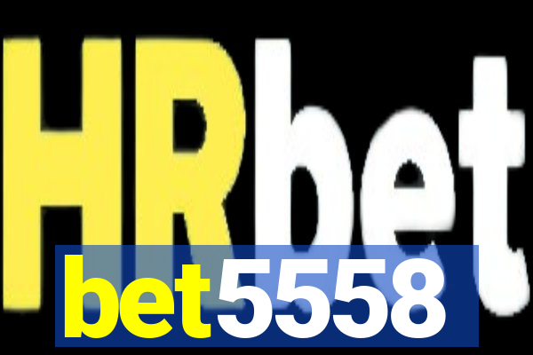 bet5558