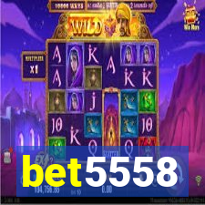 bet5558