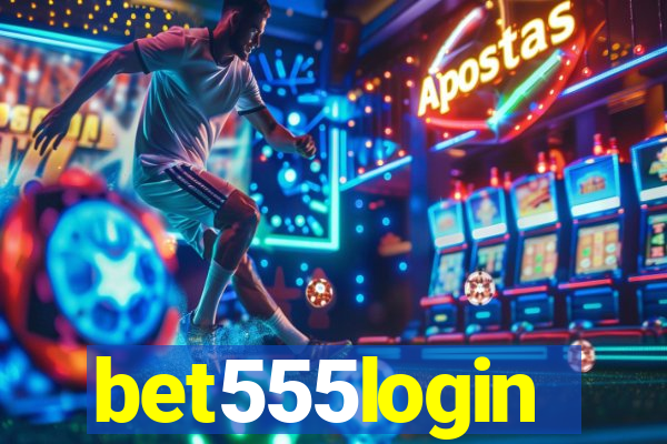 bet555login