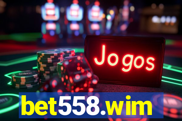 bet558.wim