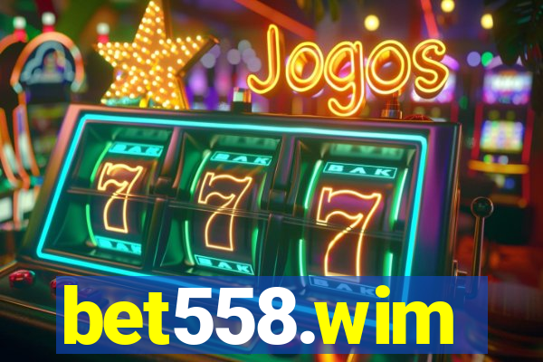 bet558.wim