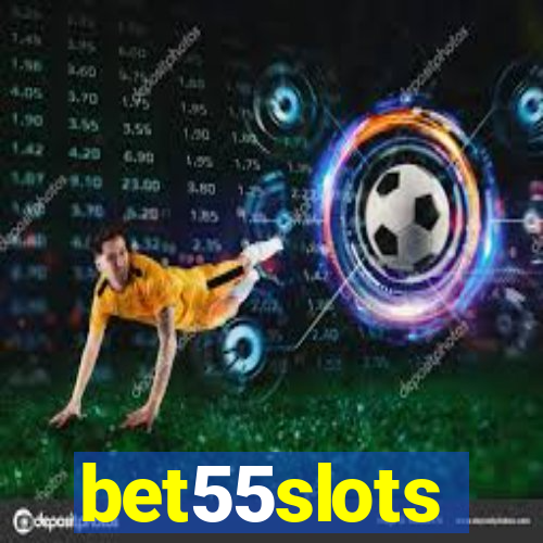 bet55slots