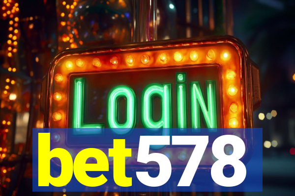 bet578