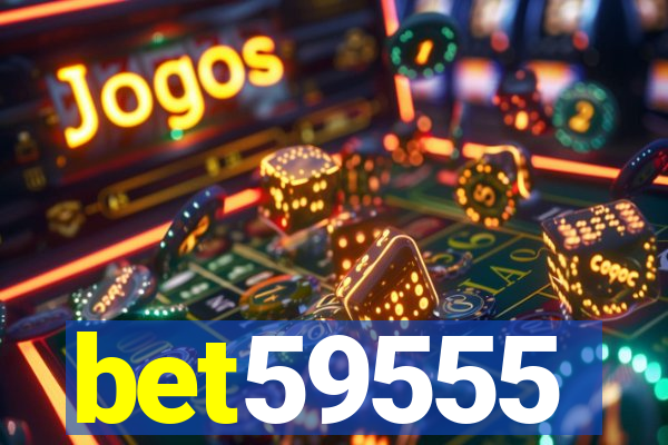bet59555