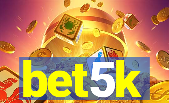 bet5k