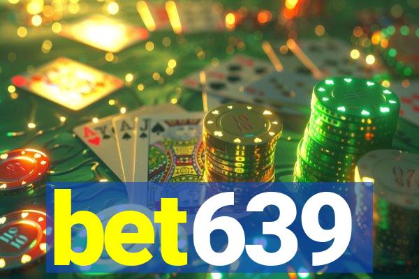 bet639